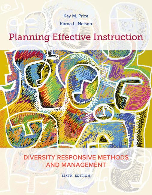 planning effective instruction diversity responsive methods and management 6th edition price, kay m., nelson,