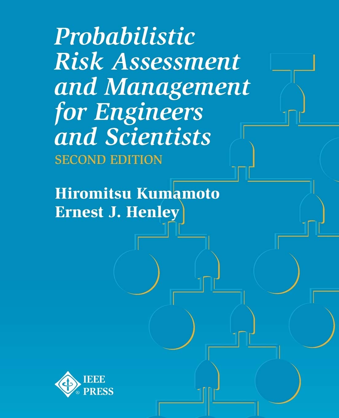probabilistic risk assessment and management for engineers and scientists 2nd edition kumamoto, hiromitsu,