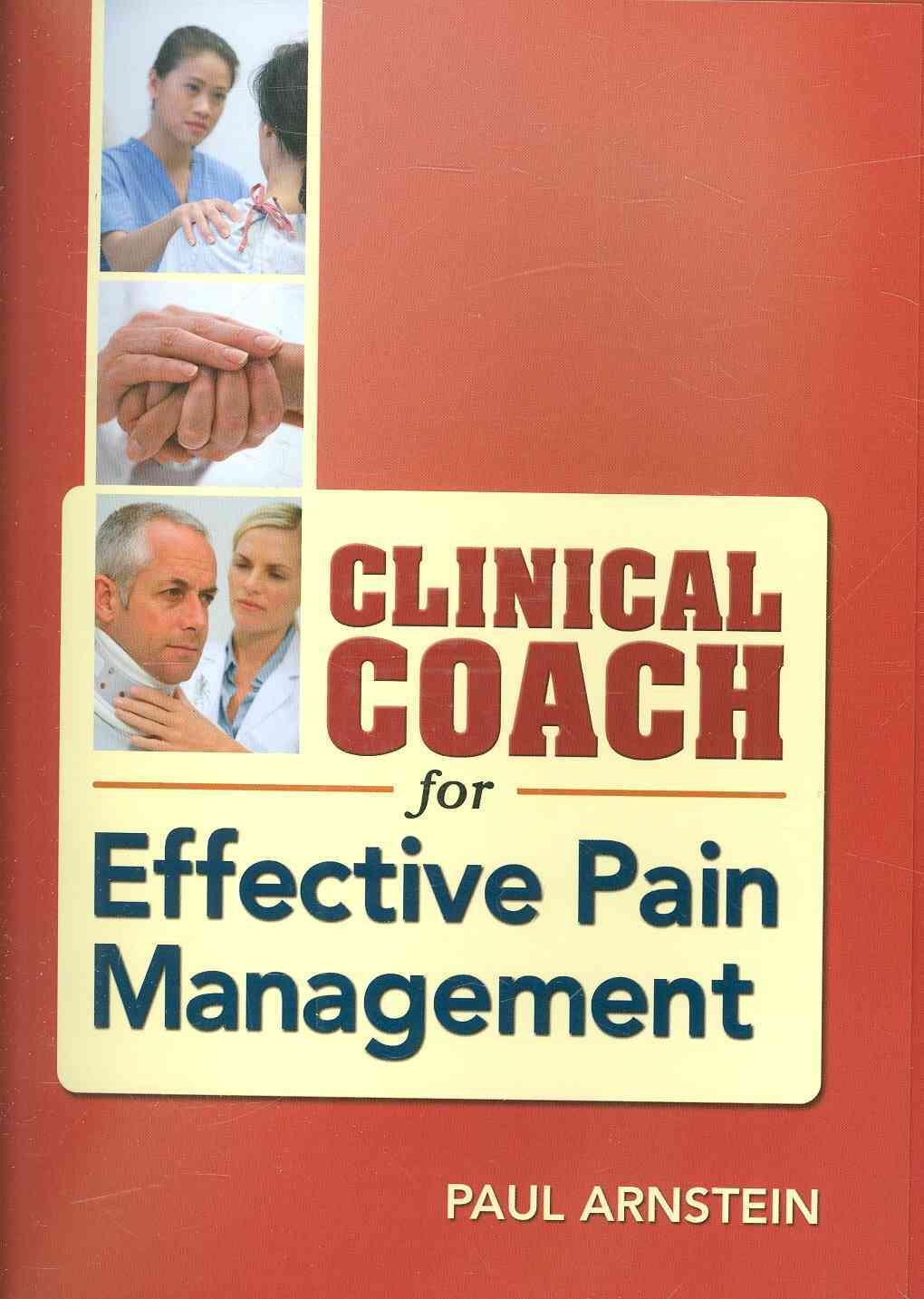 clinical coach for effective pain management 1st edition arnstein rn  phd, paul 0803621752, 9780803621756