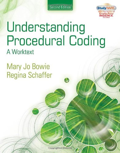 understanding procedural coding a worktext 2nd edition bowie, mary jo, schaffer, regina m 1111037469,