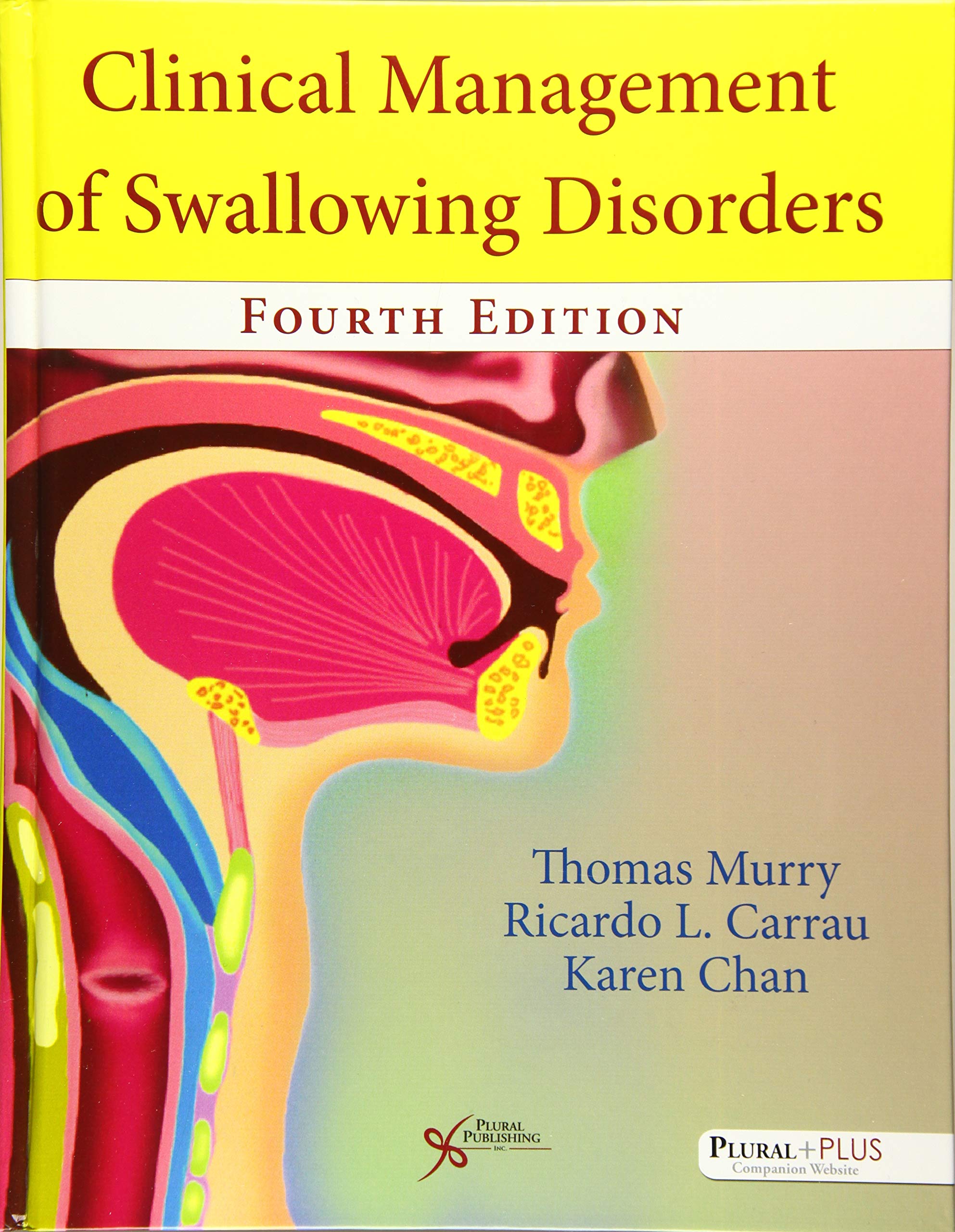 clinical management of swallowing disorders edition 4th edition thomas murry, ricardo l. carrau, karen chan