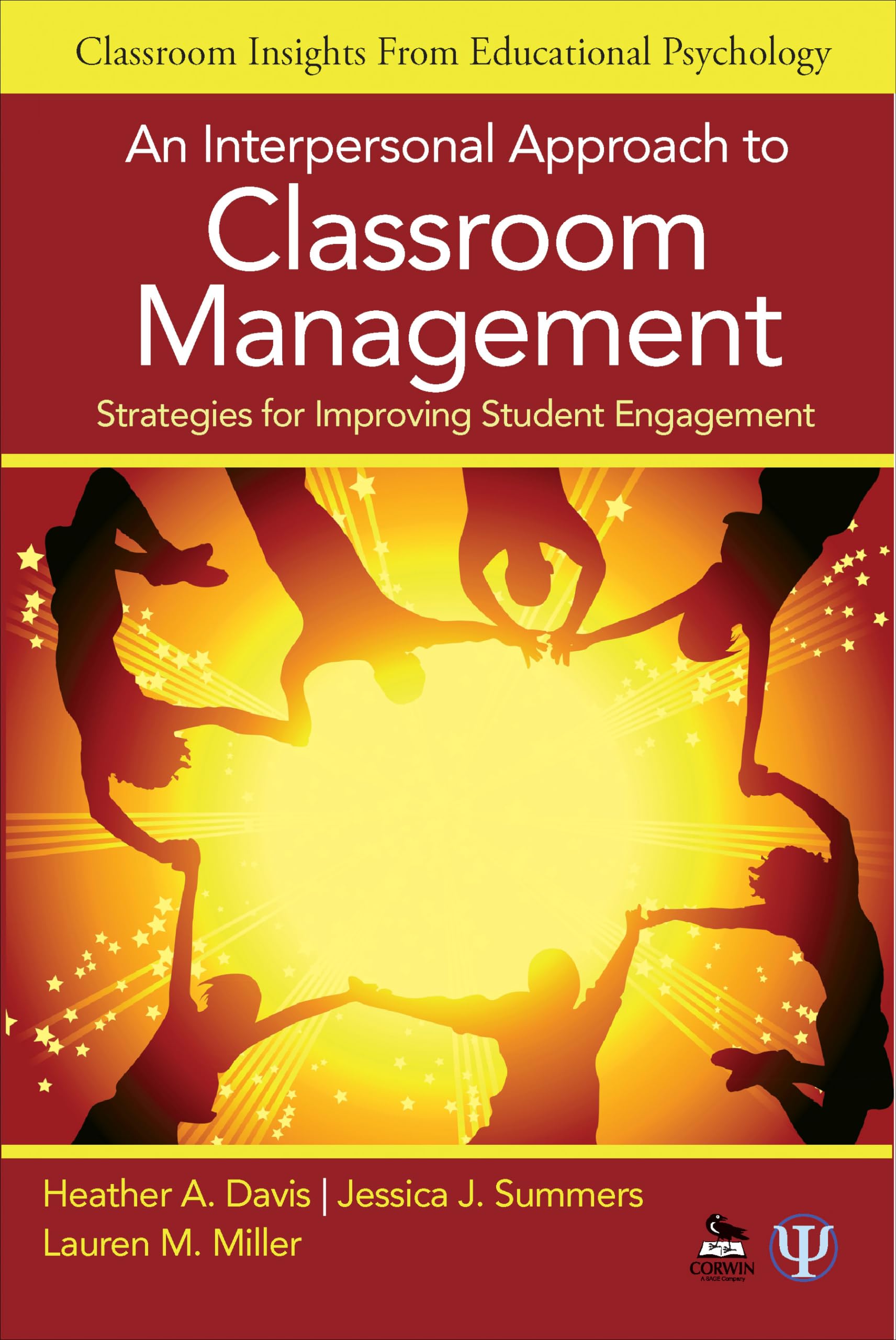 an interpersonal approach to classroom management strategies for improving student engagement 1st edition