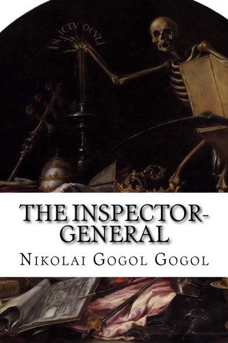 the inspector general a comedy in five acts gogol, nikolai gogol 1515145107, 9781515145103