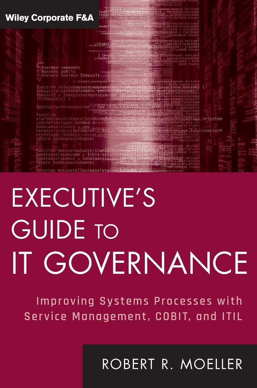 executives guide to it governance improving systems processes with service management cobit and itil 1st