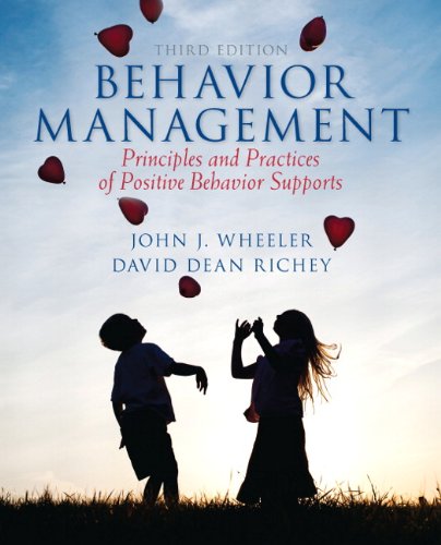 behavior management principles and practices of positive behavior supports loose leaf version 3rd edition