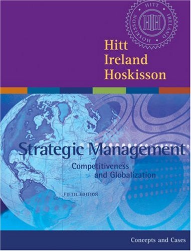 strategic management competitiveness and globalization with infotrac college edition 5th edition hitt,