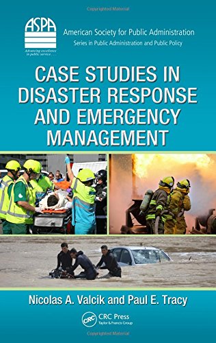 case studies in disaster response and emergency management 1st edition valcik, nicolas a., tracy, paul e.
