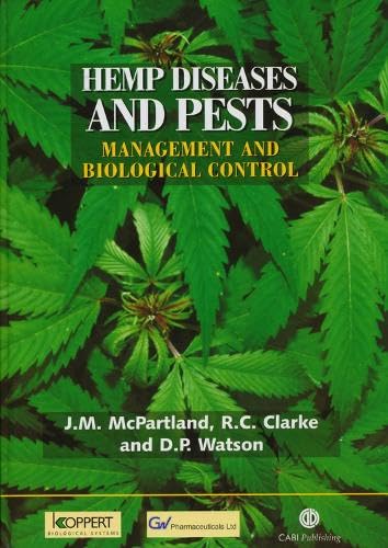 hemp diseases and pests management and biological control 1st edition mcpartland, j. m., clarke, r. c.,