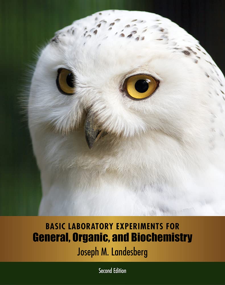 basic laboratory experiments for general organic and biochemistry 2nd edition landesberg, joseph m.