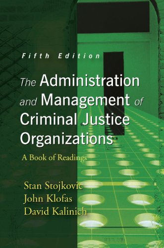 the administration and management of criminal justice organizations a book of readings 5th edition stan
