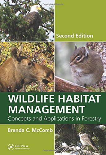 wildlife habitat management concepts and applications in forestry 2nd edition mccomb, brenda c. 1439878560,