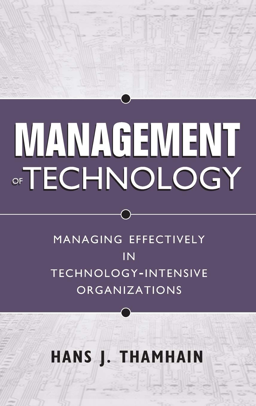 management of technology managing effectively in technology intensive organizations 2nd edition thamhain,