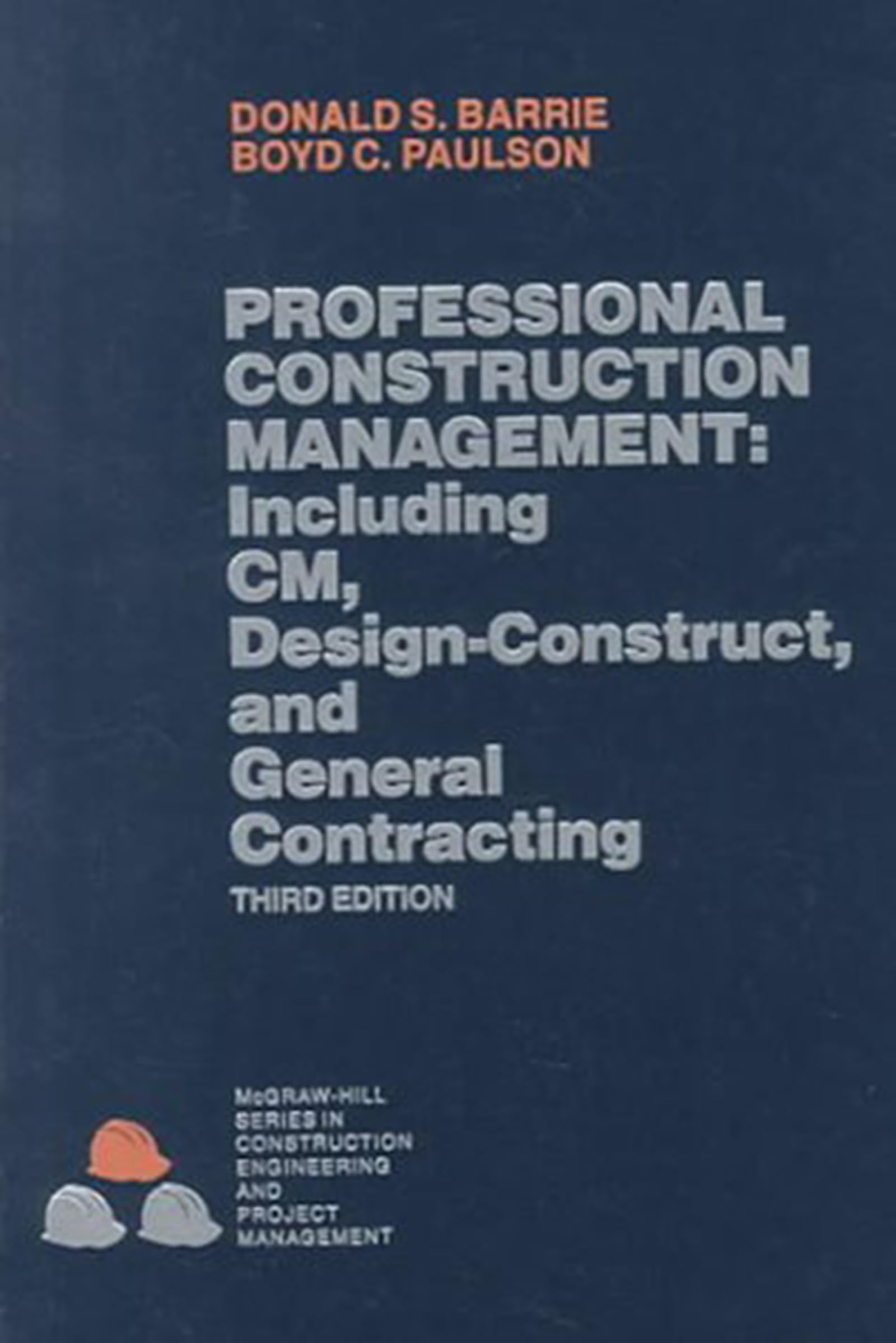 professional construction management including c design construct and general contracting 3rd edition donald