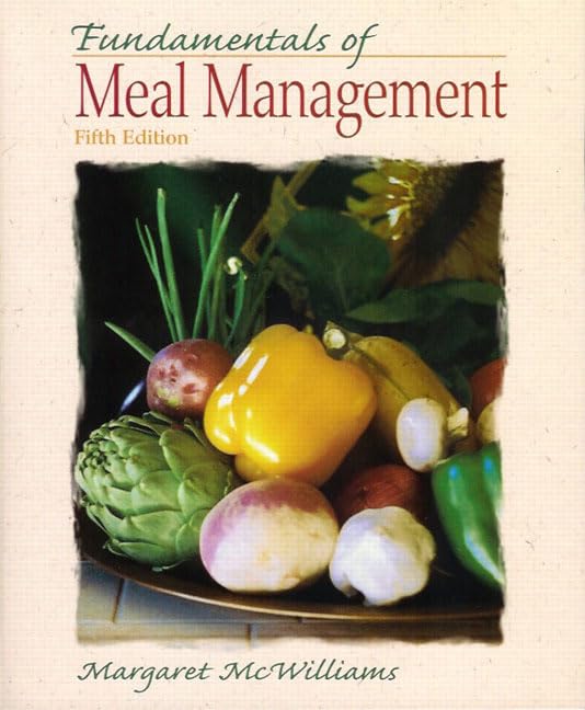 fundamentals of meal management 5th edition mcwilliams ph.d.  r.d.  professor emeritus, margaret 0135140862,