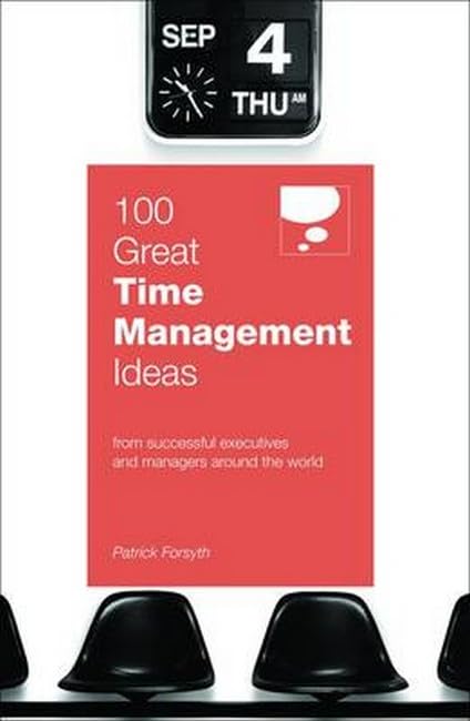 100 great time management ideas  patrick forsyth 0462099431, 9780462099439