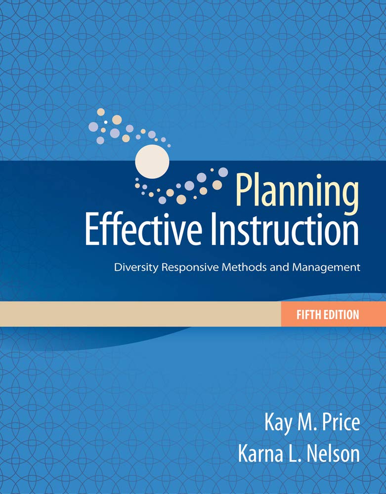 planning effective instruction diversity responsive methods and management 5th edition price, kay m., nelson,