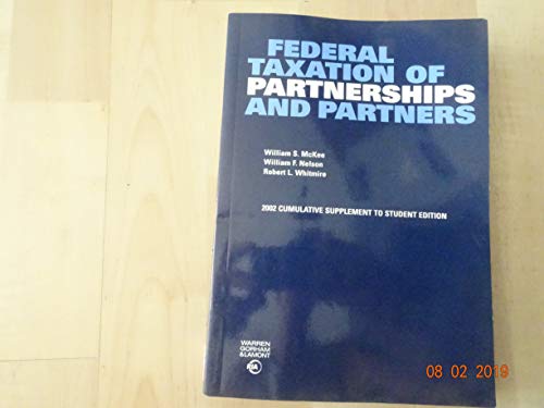 federal taxation of partnerships and partners 2002 cumulative supplement  william et al mckee 0791346242,