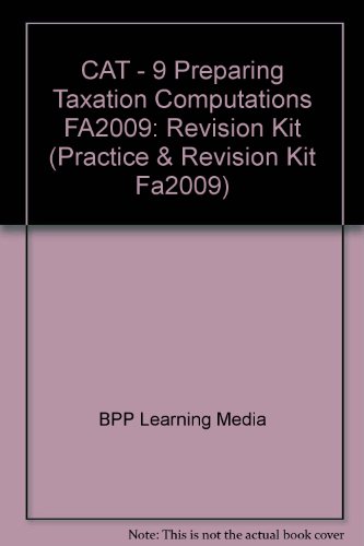 cat 9 preparing taxation computations fa2009  bpp learning media 075178110x, 9780751781106