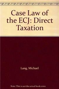 case law of the ecj direct taxation lang 9041128123, 9789041128126