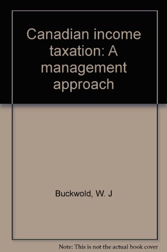 canadian income taxation a management approach  w. j buckwold 0075499207, 9780075499206