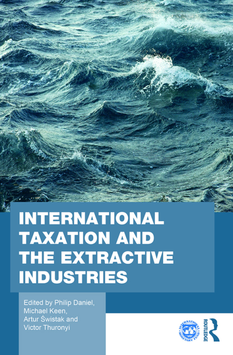 international taxation and the extractive industries resources without borders 1st edition philip daniel