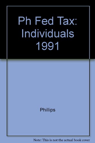 prentice halls federal taxation 1991 individuals  deborah phillips, john l. kramer 0136912052, 9780136912057