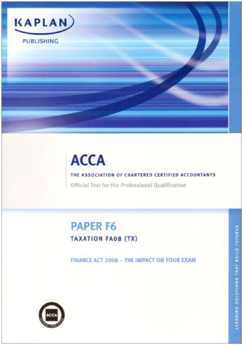 acca paper f6 taxation fa08  kaplan publishing 1847107095, 9781847107091