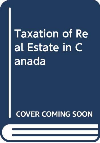 taxation of real estate in canada  michael cadesky 0459575996, 9780459575991