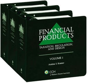 financial products taxation regulation and design 3rd edition kramer, andrea s. 0735511454, 9780735511453