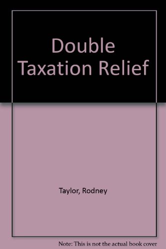 double taxation relief 2nd edition rodney taylor ma fca 1860123112, 9781860123115