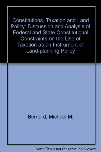 constitutions taxation and land policy  bernard, michael m. 0669034622, 9780669034622