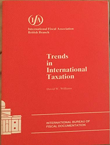 trends in international taxation  david w. williams 9070125536, 9789070125530