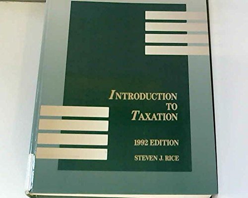 introduction to taxation 1992 1st edition steven j. rice 0673188531, 9780673188533