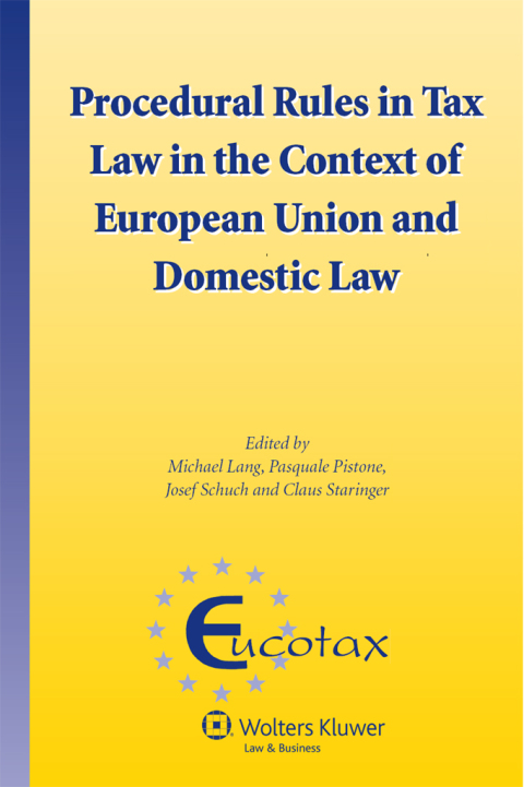 procedural rules in tax law in the context of european union and domestic law 1st edition m. lang, p.