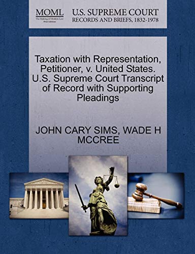 taxation with representation petitioner v united states u s supreme court transcript of record with