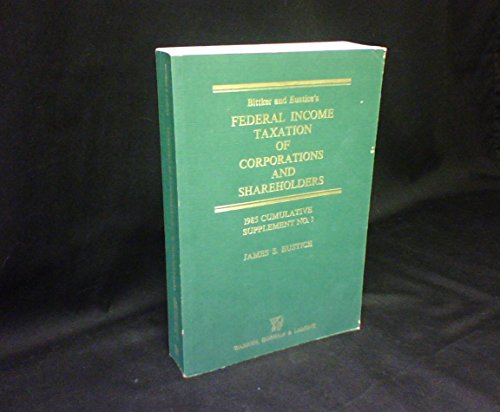 bittker and eustices federal income taxation of corporations and shareholders 1985 cumulative supplement no 1