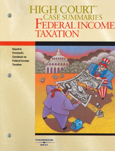 high court case summaries on federal income taxation 13th edition west 0314159800, 9780314159809