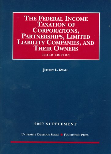 the federal income taxation of corporations partnerships limited liability companies and their owners 3rd,