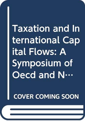 taxation and international capital flows a symposium of oecd and non oecd countries organisation for