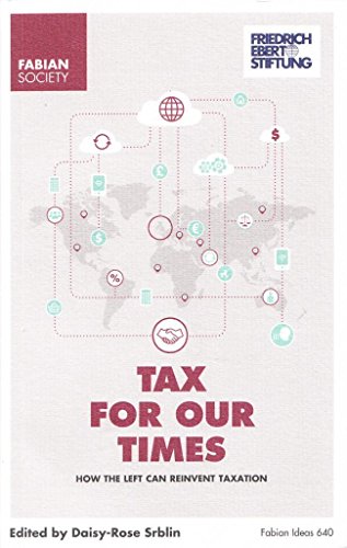 tax for our times how the left can reinvent taxation  daisy rose srblin (editor) 0716306409, 9780716306405