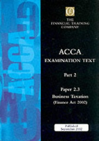 acca part 2 paper 2 3 business taxation fa200xam text the financial training company 1843900807,