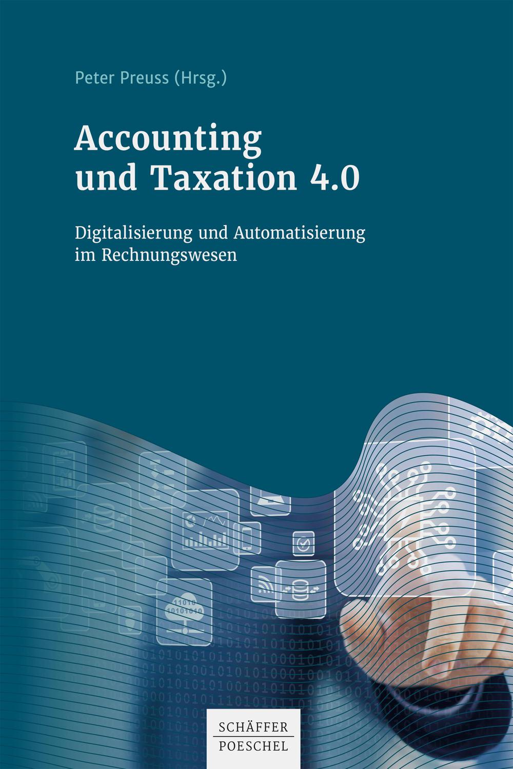 accounting und taxation 4 0 digitalisierung und automatisierung im rechnungswesen 1st. auflage 2020 edition