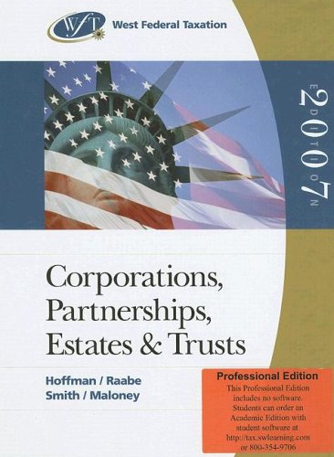 west federal taxation 2007 corporations partnerships estates and trusts professional version 30th edition