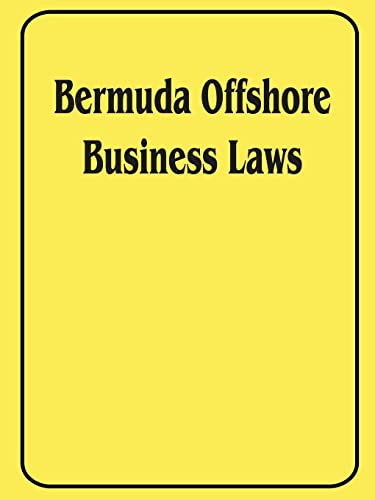 bermuda offshore business laws 1st edition international law & taxation publishers 1893713342, 9781893713345