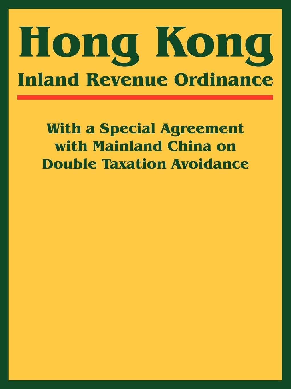 hong kong inland revenue ordinance  international law & taxation publishers 1893713318, 9781893713314