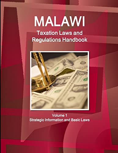 malawi taxation laws and regulations handbook  ibp usa 1433080346, 9781433080340