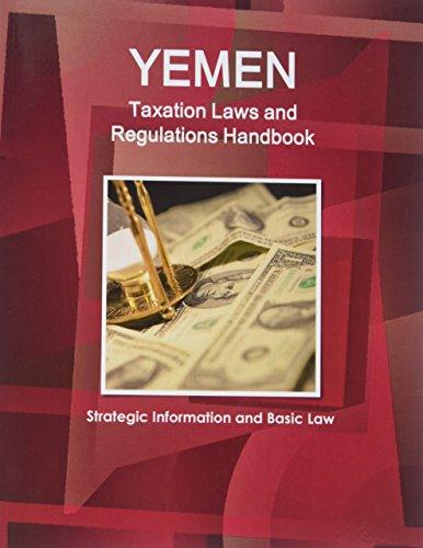 yemen taxation laws and regulations handbook  ibp usa 1433081369, 9781433081361