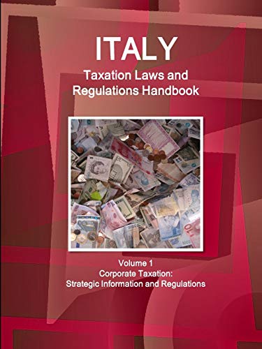 italy taxation laws and regulations handbook  ibp usa 1433080087, 9781433080081