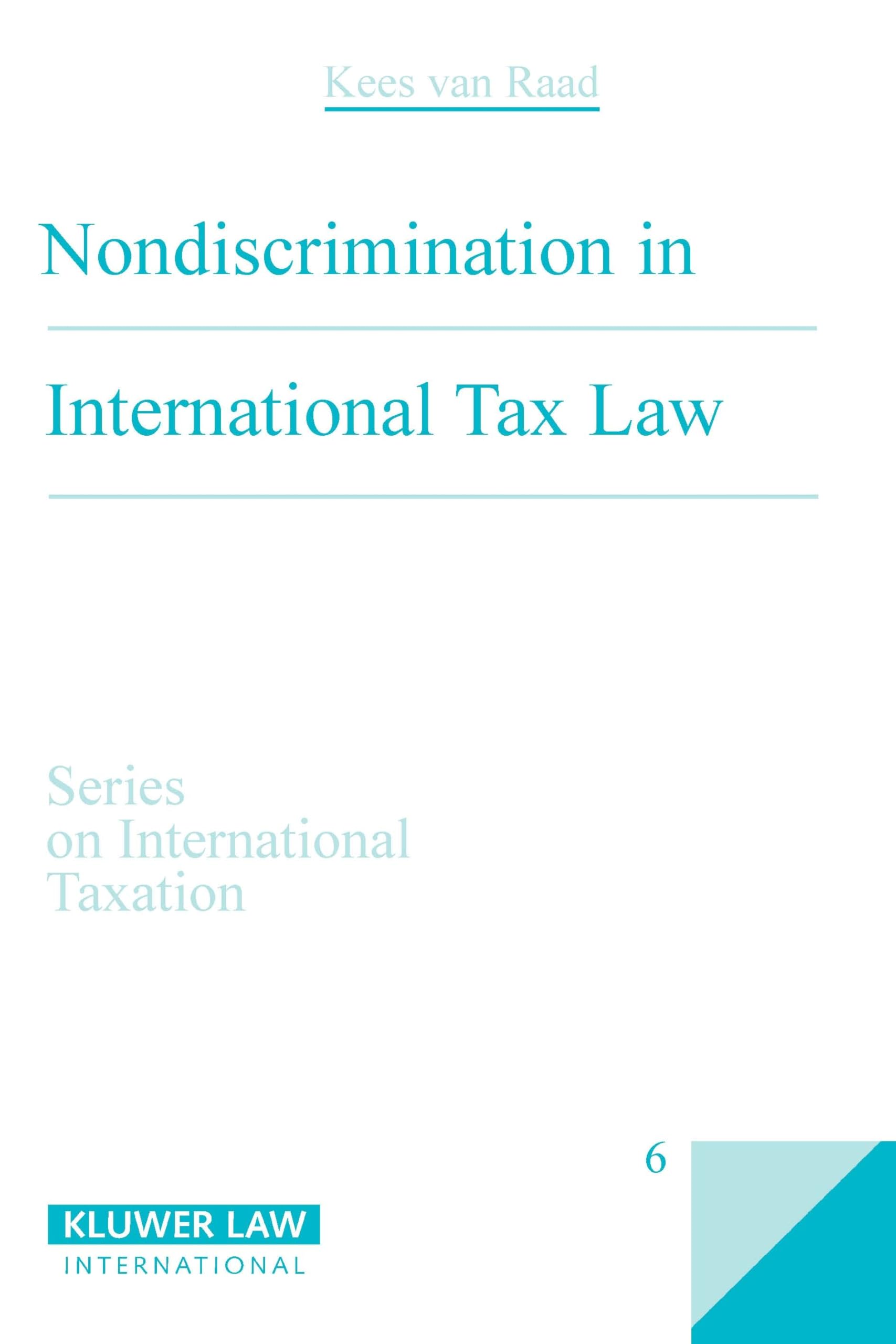 non discrimination in international tax law 1st edition van raad, kees 9065442669, 9789065442666