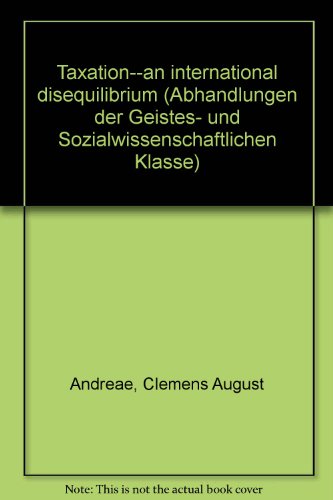 taxation an international disequilibrium  andreae, clemens august 3515051252, 9783515051255